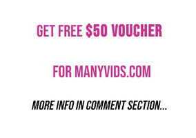 Free $50 ManyVids Voucher for everyone!